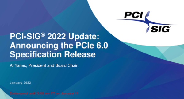 PCI-SIG® Releases PCIe® 6.0 Specification Delivering Record Performance to Power Big Data Applications